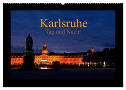 Karlsruhe Tag und Nacht (Wandkalender 2024 DIN A2 quer), CALVENDO Monatskalender von boeTtchEr,  U