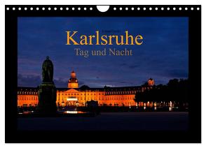Karlsruhe Tag und Nacht (Wandkalender 2024 DIN A4 quer), CALVENDO Monatskalender von boeTtchEr,  U