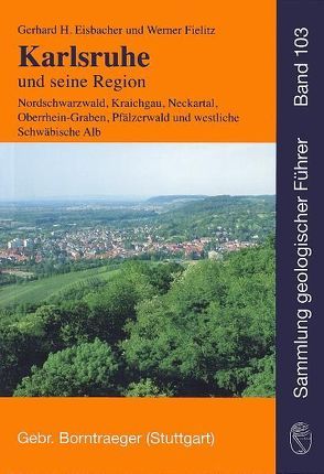 Karlsruhe und seine Region von Eisbacher,  Gerhard H., Fielitz,  Werner