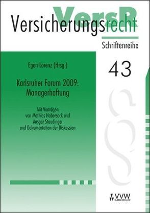 Karlsruher Forum 2009: Managerhaftung von Habersack,  Mathias, Staudinger,  Ansgar