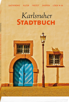 Karlsruher Stadtbuch 2022 von Karlsruher Stadtbuch Verlag