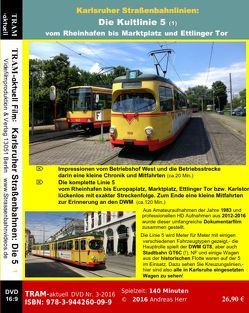 Karlsruher Straßenbahnlinien: Die Kultlinie 5 von Herr,  Andreas