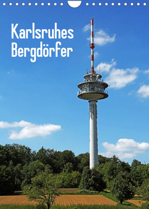 Karlsruhes Bergdörfer (Wandkalender 2023 DIN A4 hoch) von Eppele,  Klaus