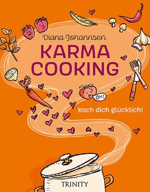Karma Cooking von Johannsen,  Diana