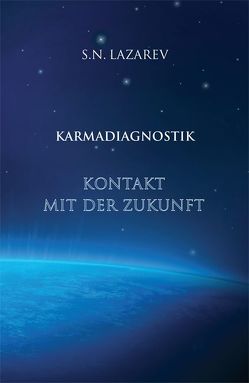 Karma- Diagnostik von Anton,  Tatjana, Lazarev,  S N