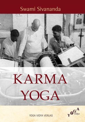Karma Yoga von Swami,  Sivananda