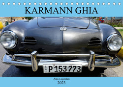 KARMANN GHIA – Auto-Legenden (Tischkalender 2023 DIN A5 quer) von von Loewis of Menar,  Henning