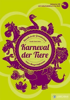 Karneval der Tiere, Heft inkl. Audio-CD von Mengeringhausen,  Petra