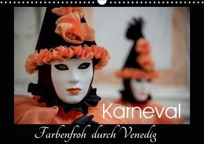 Karneval – Farbenfroh durch Venedig (Wandkalender 2019 DIN A3 quer) von van der Wiel,  Irma