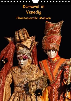 Karneval in Venedig – Phantasievolle Masken (Wandkalender 2018 DIN A4 hoch) von Utz,  Erika