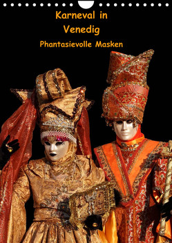 Karneval in Venedig – Phantasievolle Masken (Wandkalender 2023 DIN A4 hoch) von Utz,  Erika