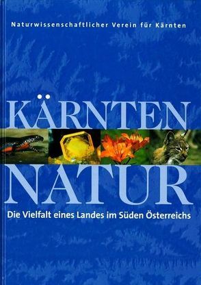 Kärnten – Natur von Kugi, Mildner,  Paul, Pötz, Sampl,  Hans, Seger, Türk, Zwander,  Helmut