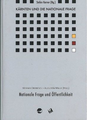 Kärnten und die Nationale Frage / Kärnten und die Nationale Frage BD 2 von Drobesch,  Werner, Karner,  Stefan, Malle,  Augustin