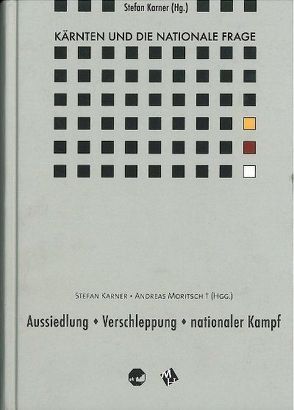 Kärnten und die Nationale Frage / Kärnten und die Nationale Frage BD 1 von Karner,  Stefan, Moritsch,  Andreas