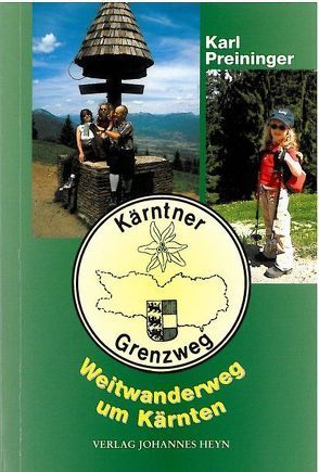 Kärntner Grenzweg von Preininger,  Karl