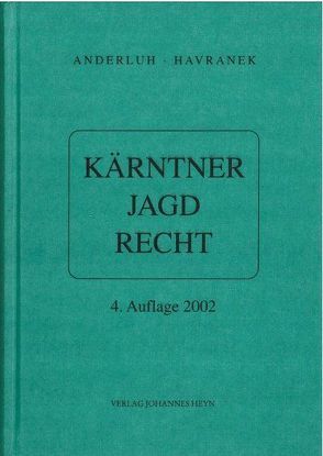 Kärntner Jagdrecht von Anderluh,  Gerhard, Havranek,  Charlotte