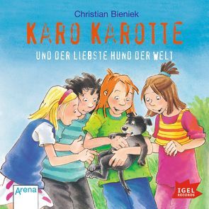 Karo Karotte 2. Karo Karotte und der liebste Hund der Welt von Bieniek,  Christian, Danzeisen,  Nina