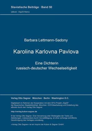 Karolina Karlovna Pavlova, eine Dichterin russisch-deutscher Wechselseitigkeit von Lettmann-Sadony,  Barbara