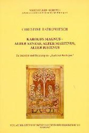 Karolus Magnus-Alter Aeneas, Alter Martinus, Alter Justinus von Ratkowitsch,  Christine