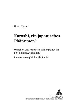 Karôshi, ein japanisches Phänomen? von Tieste,  Oliver