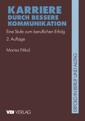 Karriere durch bessere Kommunikation von Nikol,  Marisa