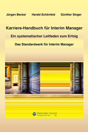Karriere-Handbuch für Interim Manager von Becker Jürgen, Dr. Schönfeld,  Harald, Prof. Dr. Singer,  Günther