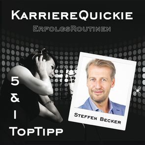 KarriereQuickie von Becker,  Steffen, Grieger-Langer,  Suzanne