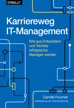Karriereweg IT-Management von Demmig,  Thomas, Fournier,  Camille