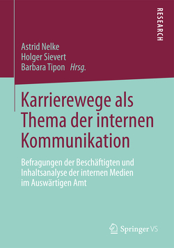 Karrierewege als Thema der internen Kommunikation von Nelke,  Astrid, Sievert,  Holger, Tipon,  Barbara