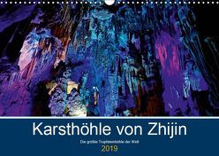 Karsthöhle von Zhijin – Die größte Tropfsteinhöhle der Welt (Wandkalender 2019 DIN A3 quer) von Brandt,  Marzena