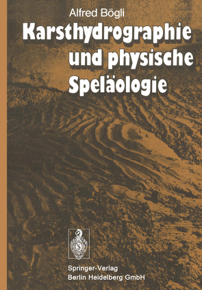 Karsthydrographie und physische Speläologie von Bögli,  A.
