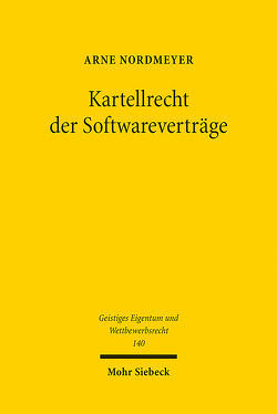 Kartellrecht der Softwareverträge von Nordmeyer,  Arne