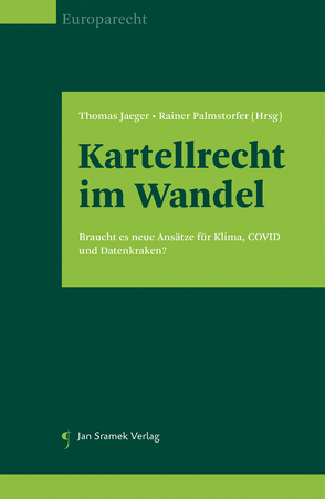 Kartellrecht im Wandel von Jaeger,  Thomas, Palmstorfer,  Rainer