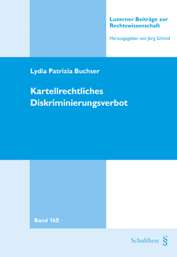 Kartellrechtliches Diskriminierungsverbot von Buchser,  Lydia Patrizia