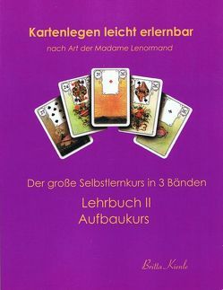 Kartenlegen leicht erlernbar nach Art der Madame Lenormand von Kienle,  Britta