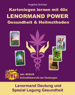 Kartenlegen lernen mit 40x LENORMAND POWER Gesundheit & Heilmethoden von Schulze,  Angelina