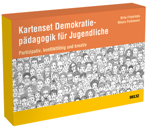 Kartenset Demokratiepädagogik für Jugendliche von Friedrichs,  Birte, Poitzmann,  Nikola