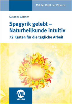 Kartenset: Spagyrik gelebt – Naturheilkunde intuitiv von Gärtner,  Susanne