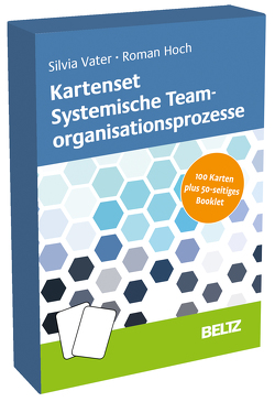 Kartenset Systemische Teamorganisationsprozesse von Hoch,  Roman, Vater,  Silvia