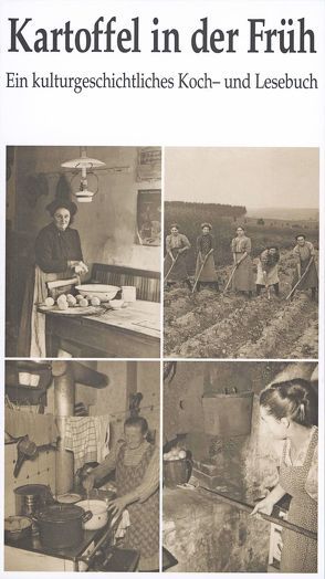 Kartoffel in der Früh von Heidrich,  Hermann, Kohlberger,  Alexandra