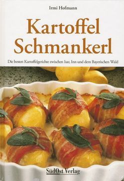Kartoffel-Schmankerl von Hofmann,  Irmi