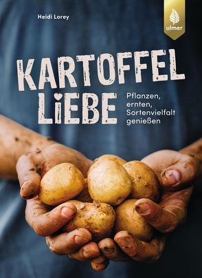 Kartoffelliebe von Lorey,  Heidi