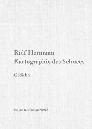 Kartographie des Schnees von Hermann,  Rolf