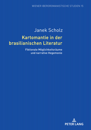 Kartomantie in der brasilianischen Literatur von Scholz,  Janek