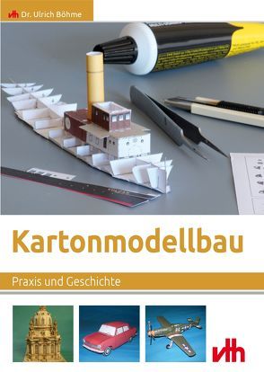 Kartonmodellbau von Böhme,  Ulrich