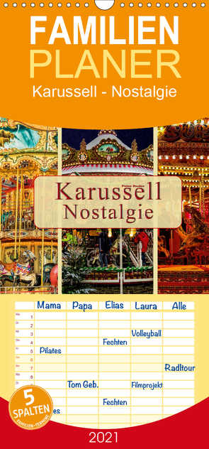 Karussell – Nostalgie – Familienplaner hoch (Wandkalender 2021 , 21 cm x 45 cm, hoch) von Roder,  Peter