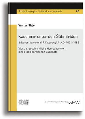 Kaschmir unter den Šāhmīrīden von Slaje,  Walter