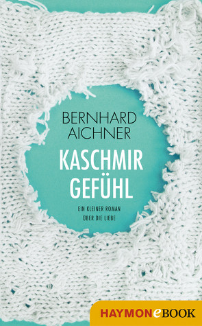 Kaschmirgefühl von Aichner,  Bernhard