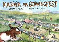 Kasimir am Schwingfest von Gebhard,  Adrian, Schneider,  Carlo