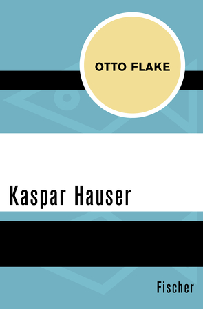 Kaspar Hauser von Flake,  Otto
